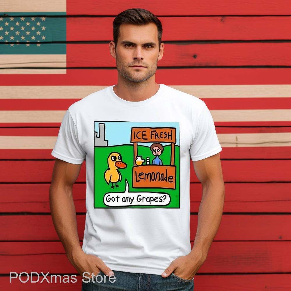 Duck Ice Fresh Lemonade Got Any Grapes Shirt