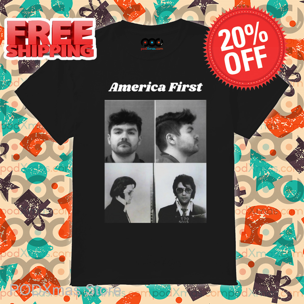 Elvis Presley Mugshot America First Shirt