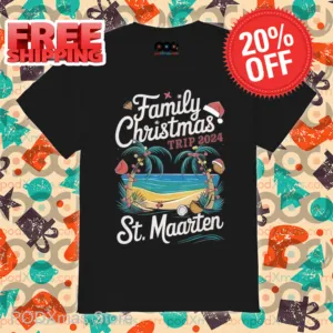 Family Christmas Trip 2024 St Maarten Shirt