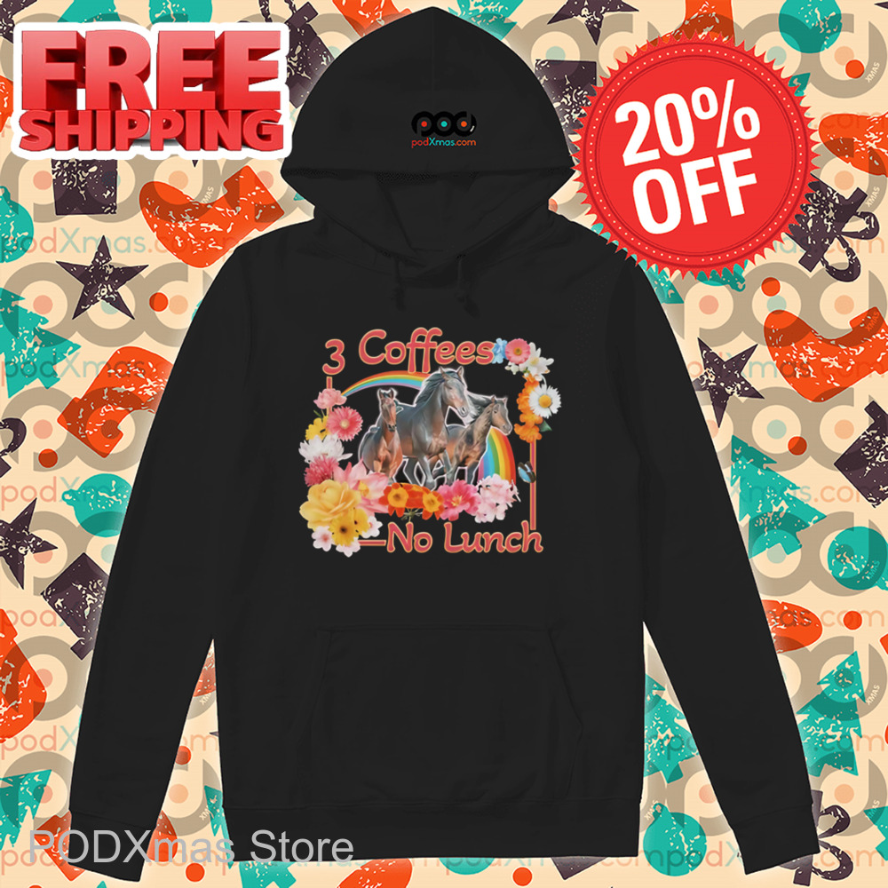 Floral Rainbow 3 Coffees No Lunch 2024 Shirt