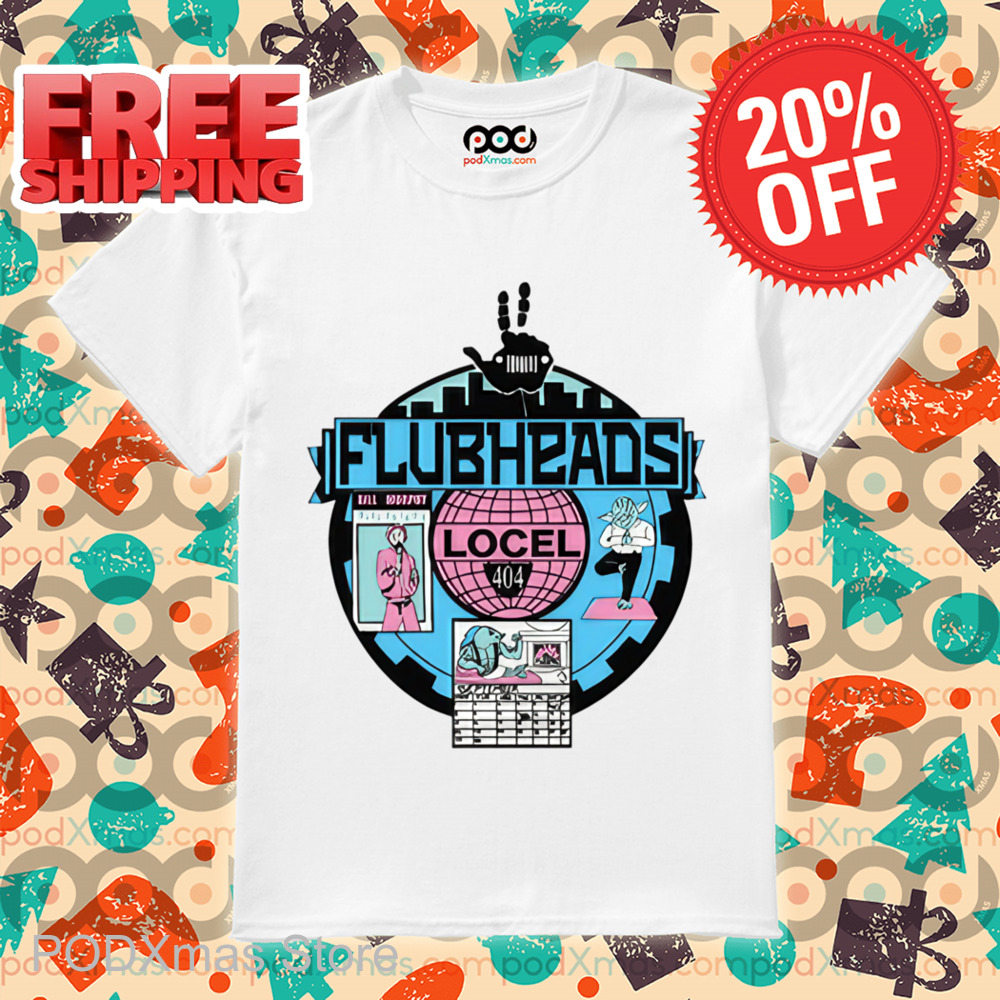 Flubheads Locel Shirt