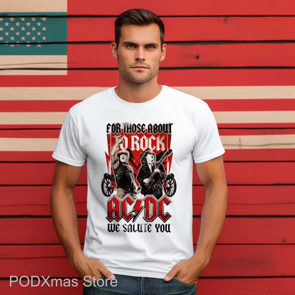 For Those About To Rock AC DC We Salute You Shirt