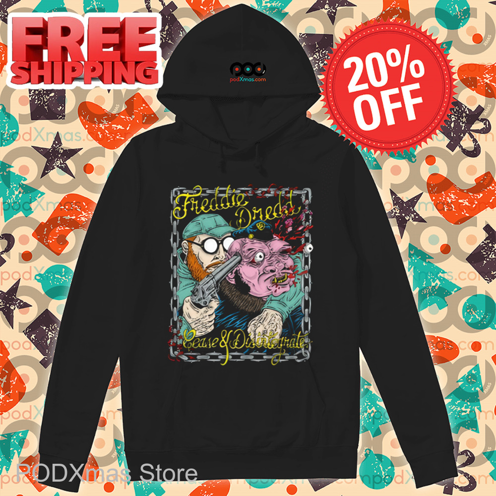 Freddie Dredd Cease And Disintegrate Shirt