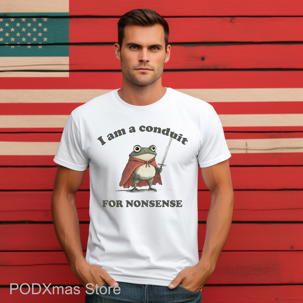 Frog I Am a Conduit for Nonsense Shirt