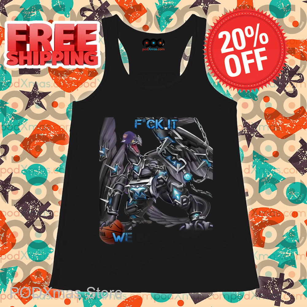 Fuck It We Baldrake Shirt