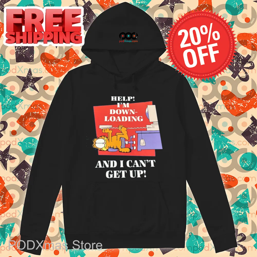 Garfield Help I'm Down Loading And I Can't Get Up Shirt