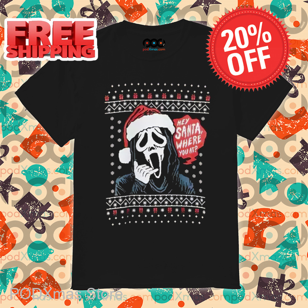 Ghost Face Hey Santa Where You At Ugly Christmas 2024 Shirt