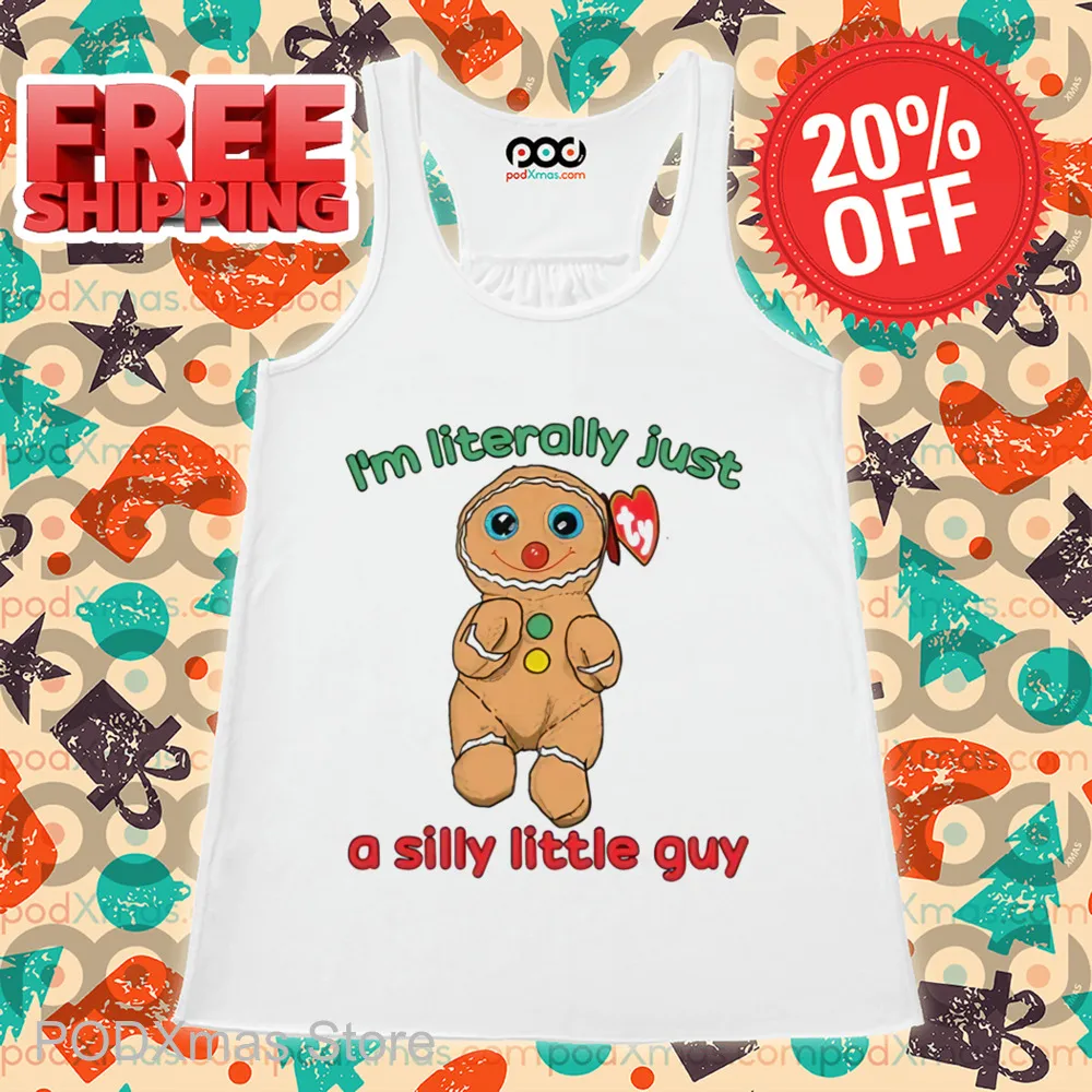 Gingerbread I'm Literally Just A Silly Little Guy Shirt