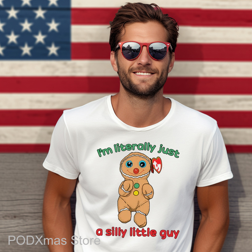 Gingerbread I'm Literally Just A Silly Little Guy Shirt