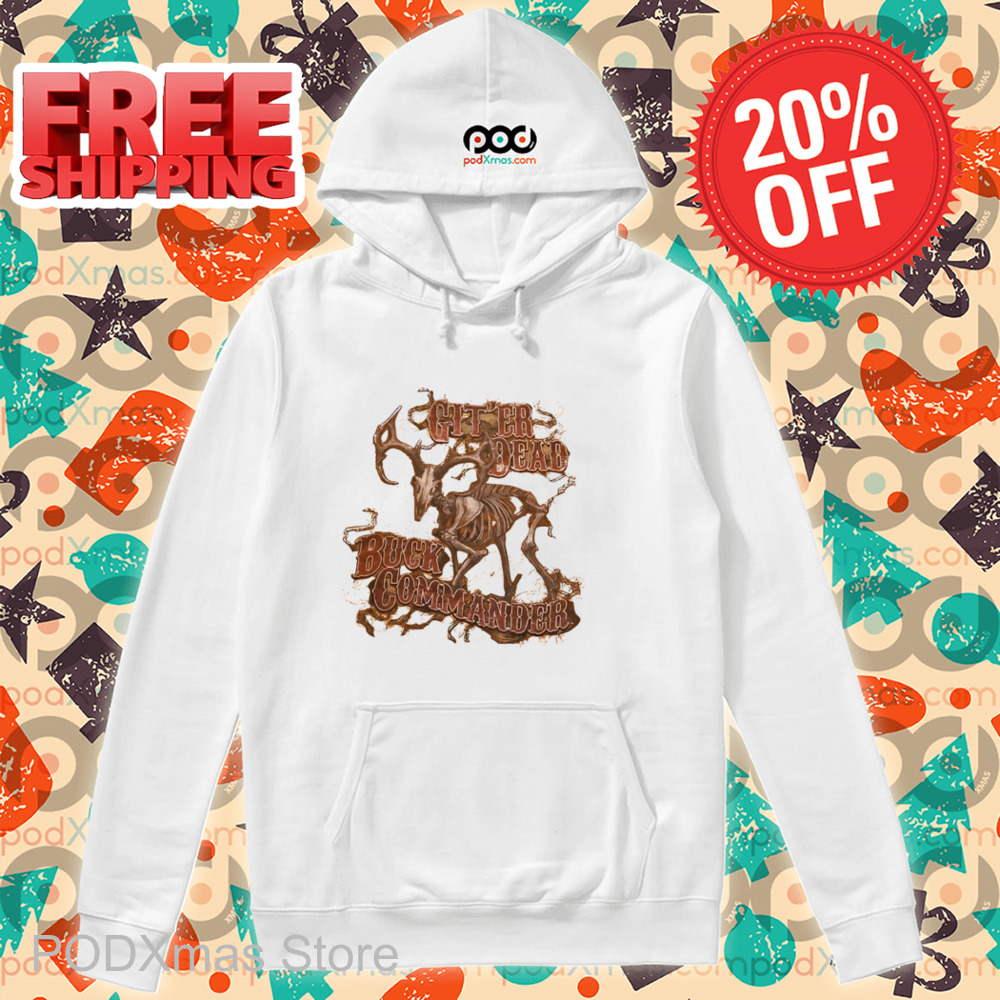 Git'er Dead Buck Commander Shirt