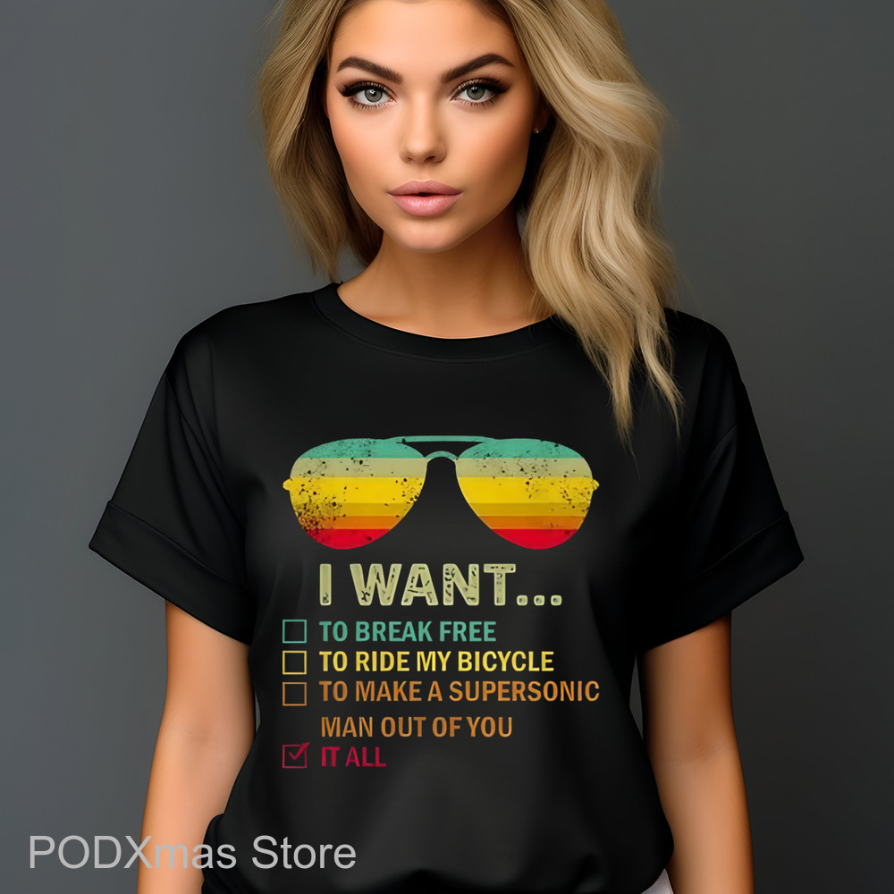 Glasses I Want To Break Free To Ride My Bicycle To Make A Supersonic Man Out Of You It All Shirt