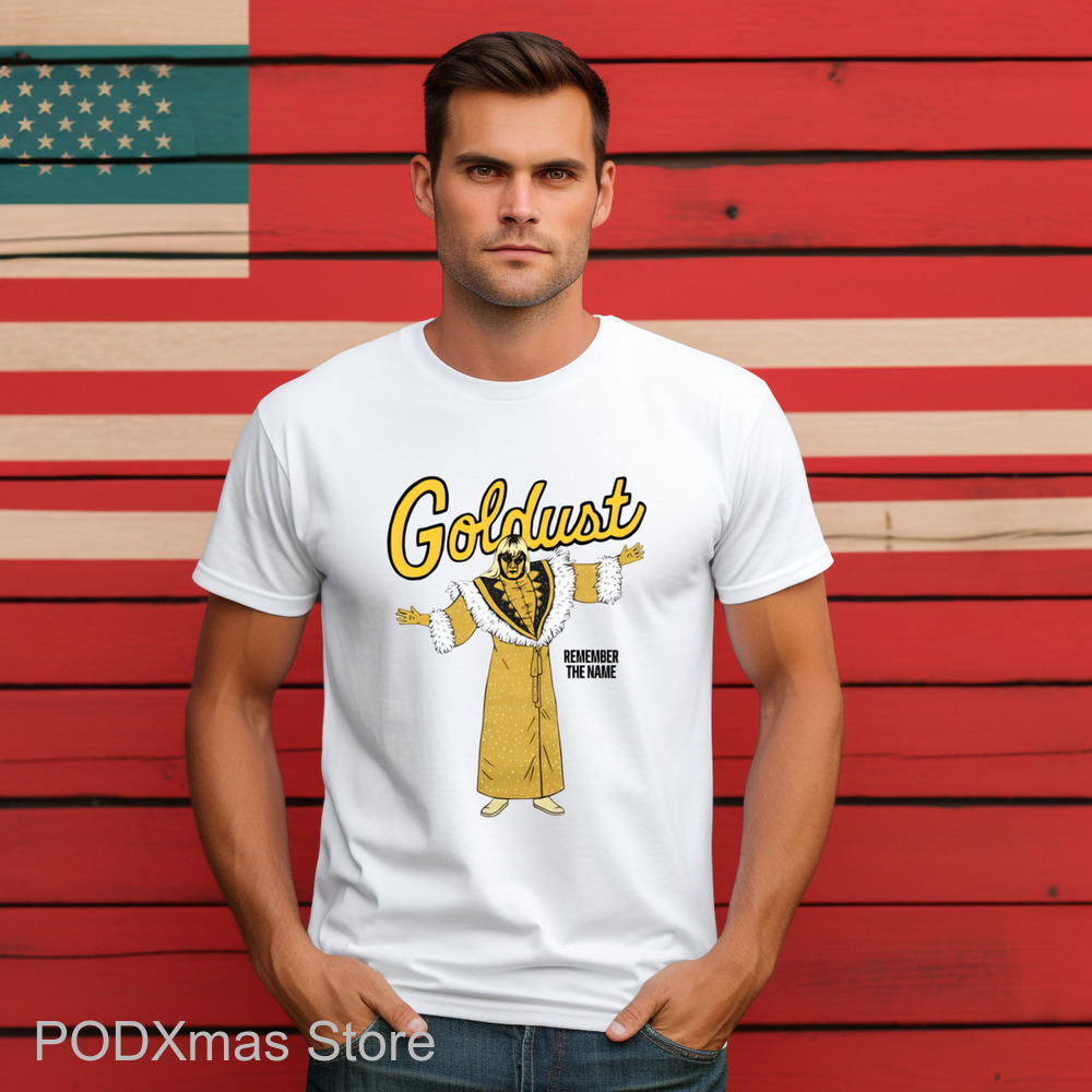 Goldust Remember The Name Shirt