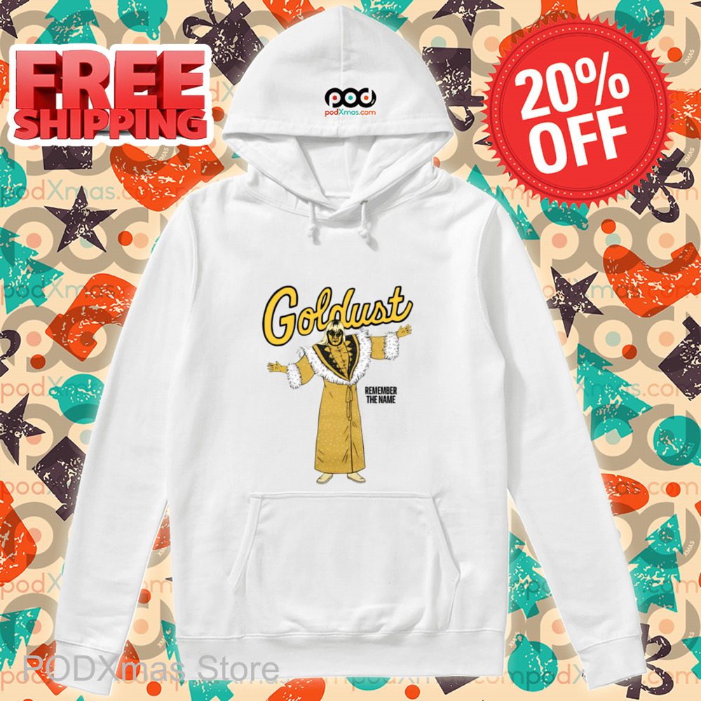 Goldust Remember The Name Shirt