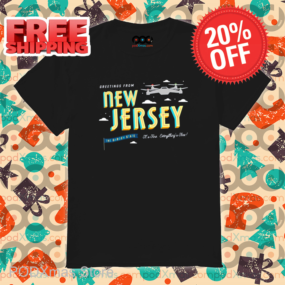 Greetings From New Jersey Drones Shirt-enhance