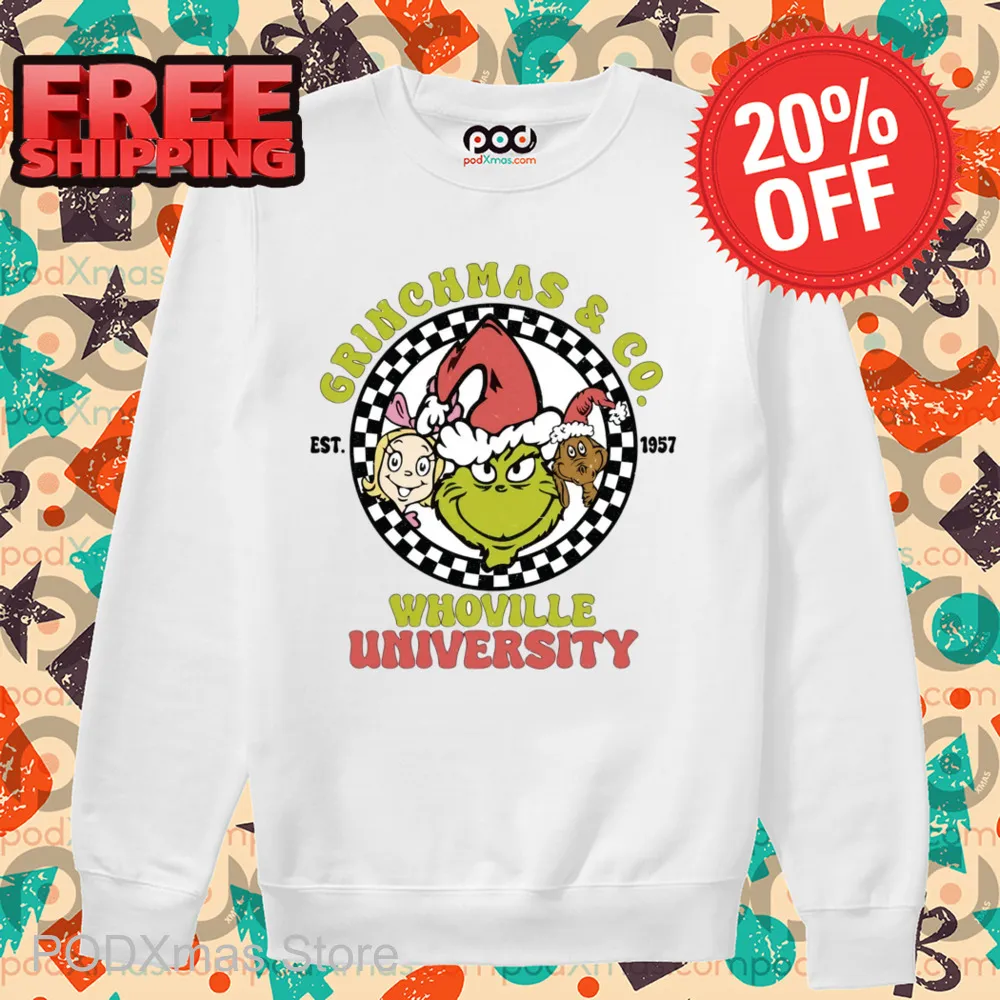 Grinch Grinchmas And Co Whoville University Est 1957 Christmas Shirt