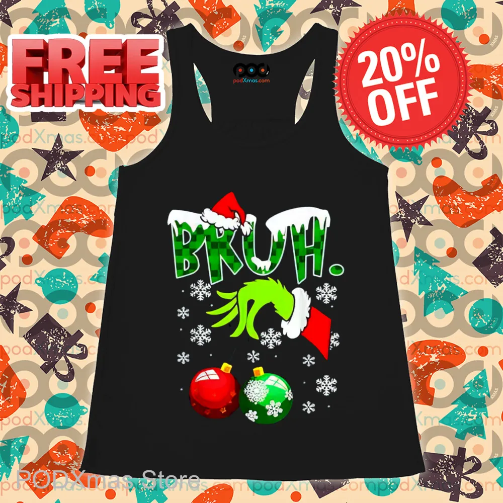 Grinch Hand Christmas Ball Bruh 2024 Shirt