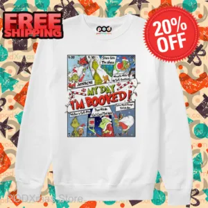 Grinch My Day I'm Booked Christmas 2024 Shirt