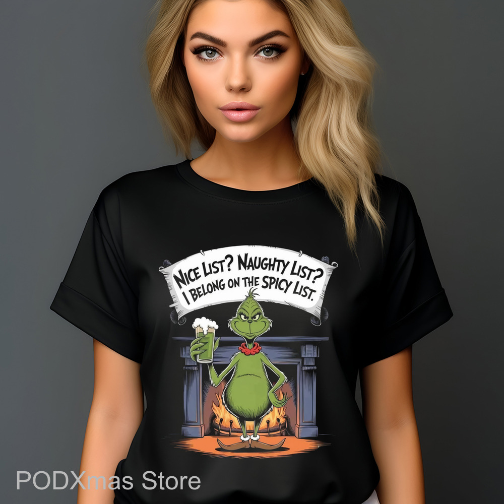 Grinch Nice List Naughty List I Belong On The Spicy List Shirt