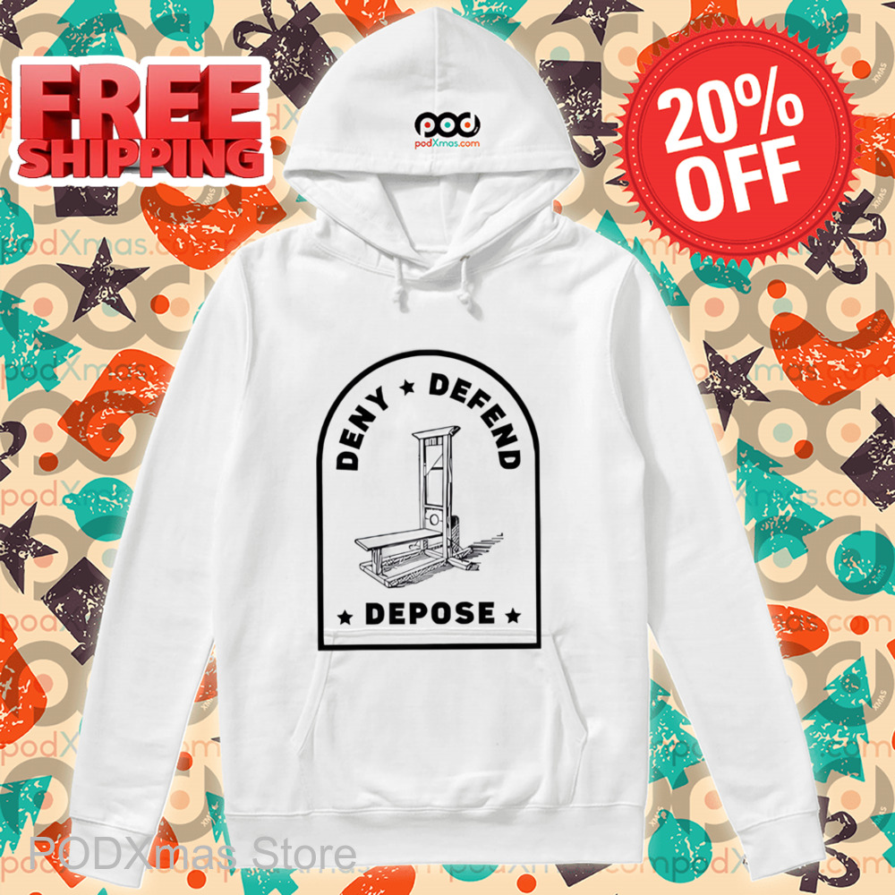 Guillotine Deny Defend Depose Shirt
