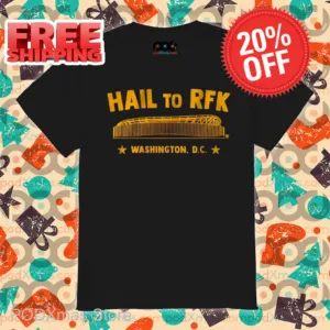 Hail To RFK Washington DC Shirt
