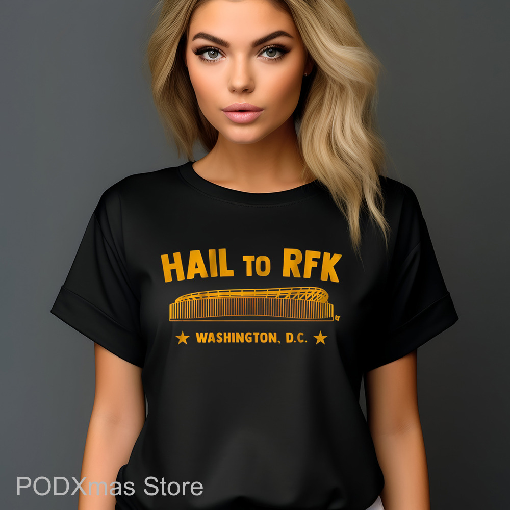 Hail To RFK Washington DC Shirt