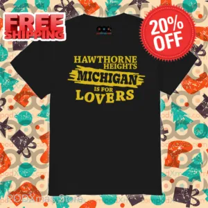 Hawthorne Heights Michigan Is For Lovers Shirt