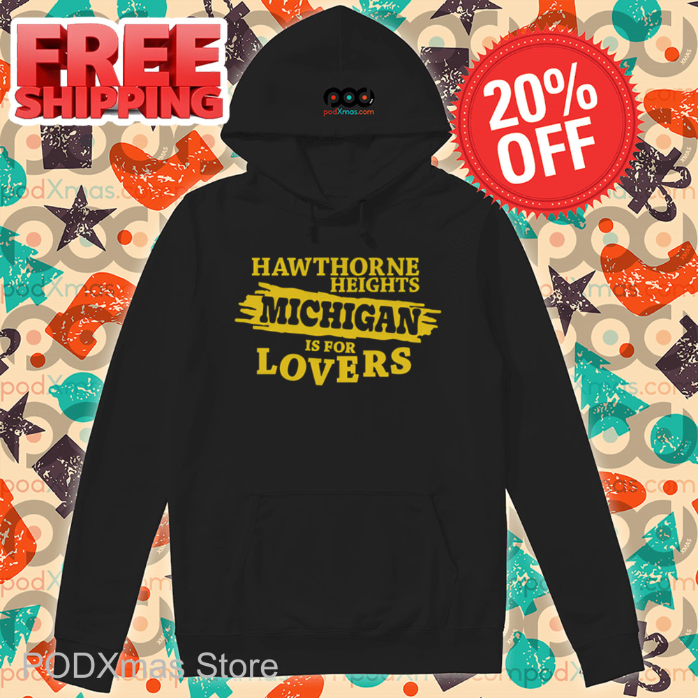 Hawthorne Heights Michigan Is For Lovers Shirt