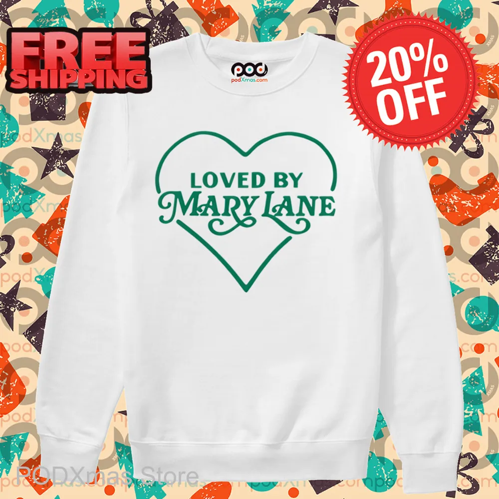 Heart Loved By Mary Lane Shirt