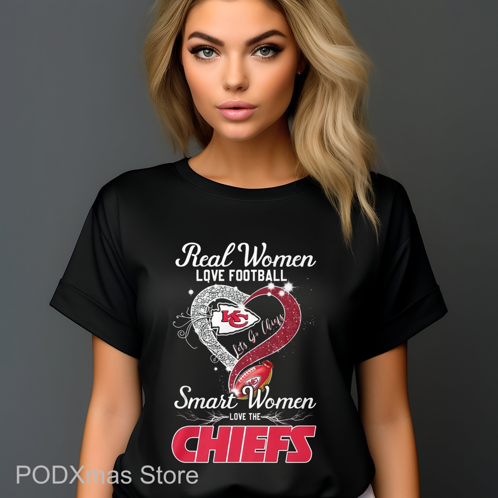 Heart Real Women Love Football Let's Go Chiefs Shirt
