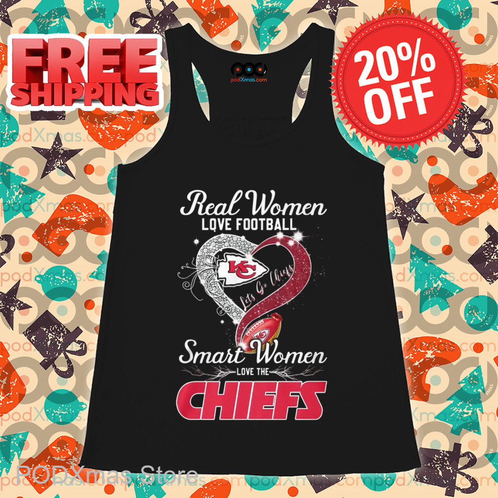 Heart Real Women Love Football Let's Go Chiefs Shirt