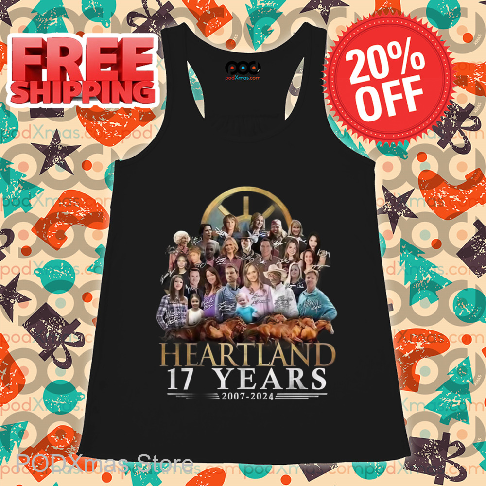 Heartland 17 Years 2007 2024 Thank You For The Memories Signature Shirt