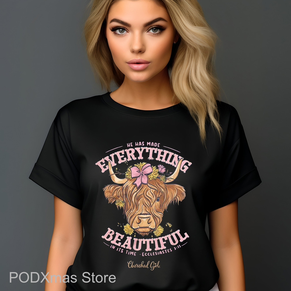 Heifer He Has Made Everything Beautiful In It's Time Ecclesiastes Shirt