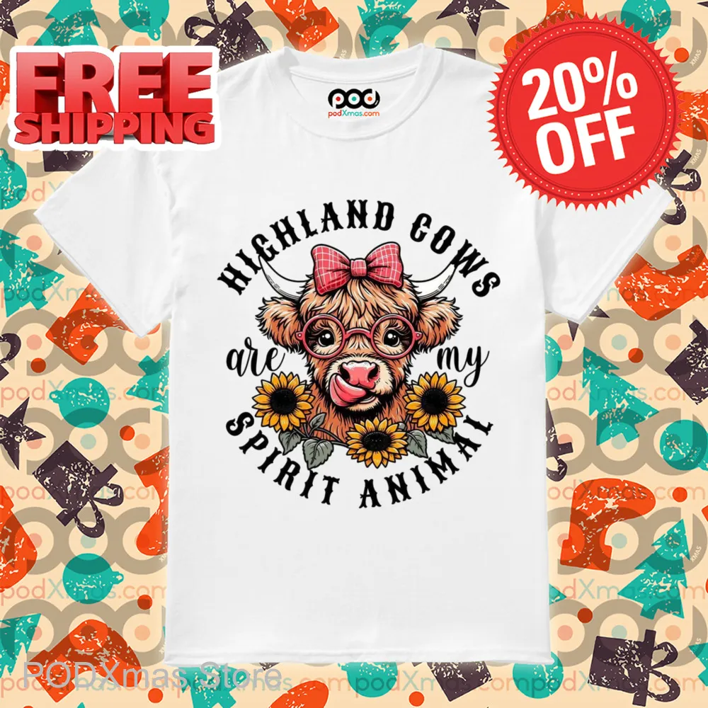 Heifer Highland Cows Are My Spirit Animal 2024 Shirt