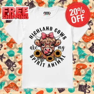 Heifer Highland Cows Are My Spirit Animal 2024 Shirt