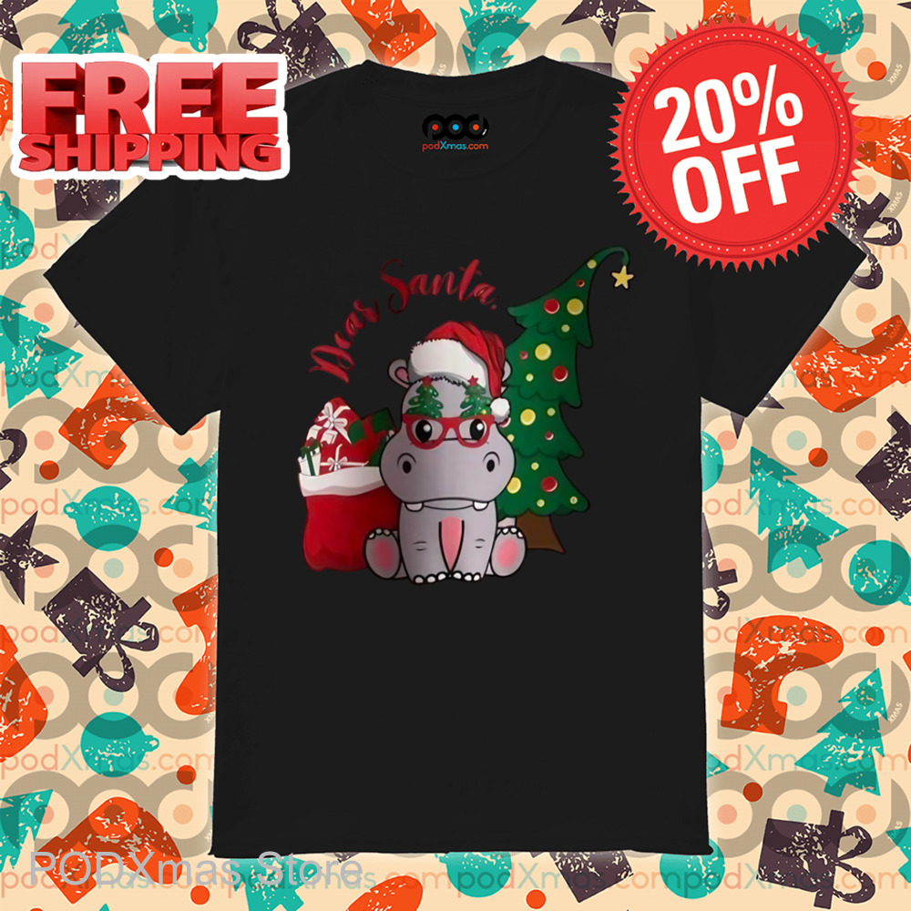 Hippo Cute Dear Santa 2024 Christmas Shirt