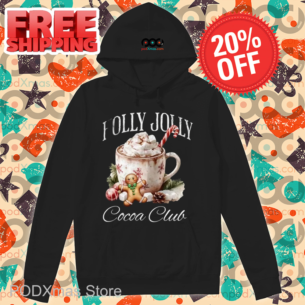 Holly Jolly Cocoa Club Christmas 2024 Shirt