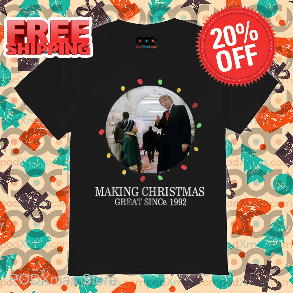 Home Alone 2 Making Christmas Great Since 1992 Shirt