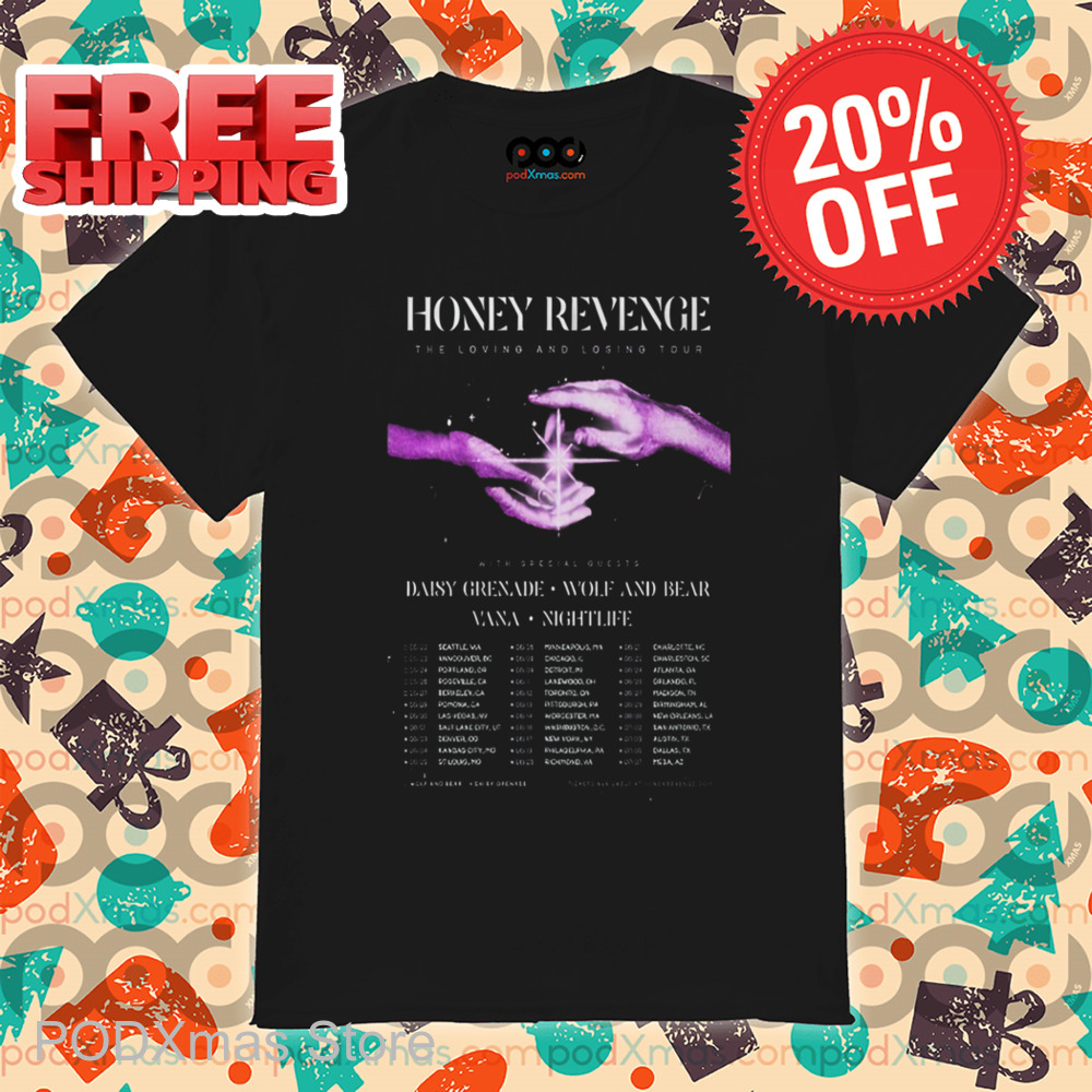 Honey Revenge The Loving And Losing Tour 2025 Shirt