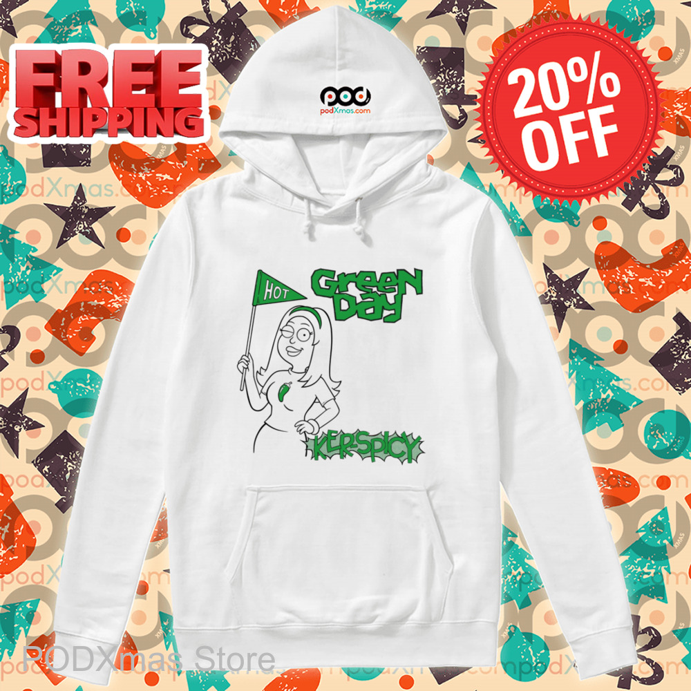Hot Green Day Ker-Spicy Shirt