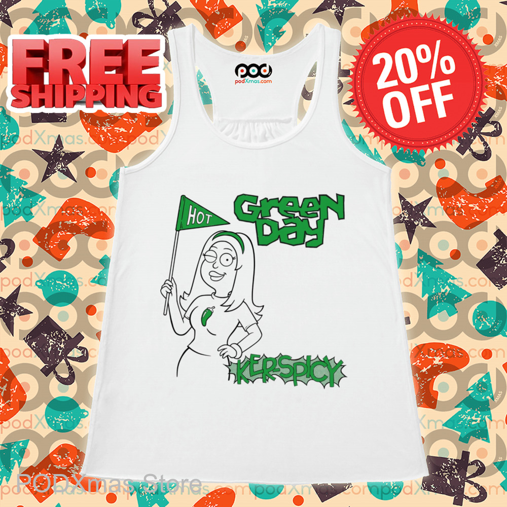 Hot Green Day Ker-Spicy Shirt