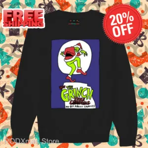 How The Grinch Stole My Bit About Candles Shirt