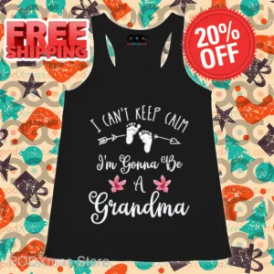 I Can't Keep Calm I'm Gonna Be A Grandma Shirt