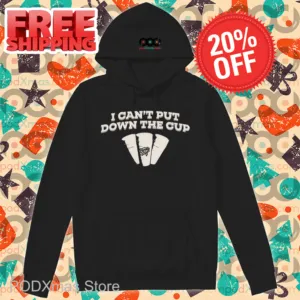 I Cant Put Down The Cup Shirt