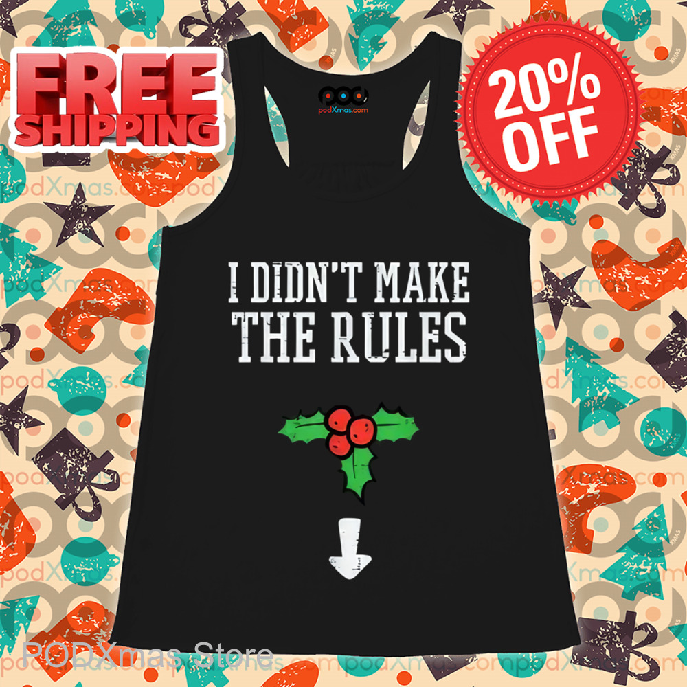I Didn't Make The Rules Christmas Vintage Shirt