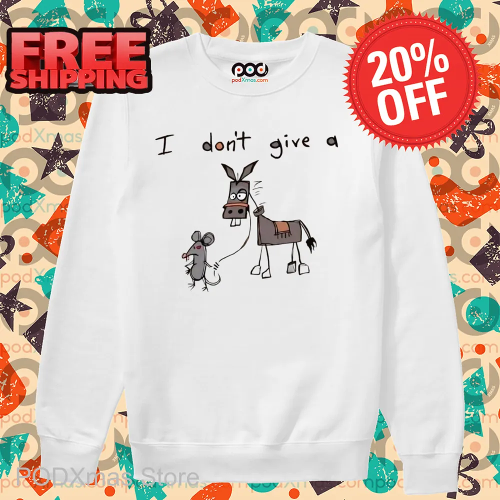 I Don't Give A Rat's Donkey Shirt