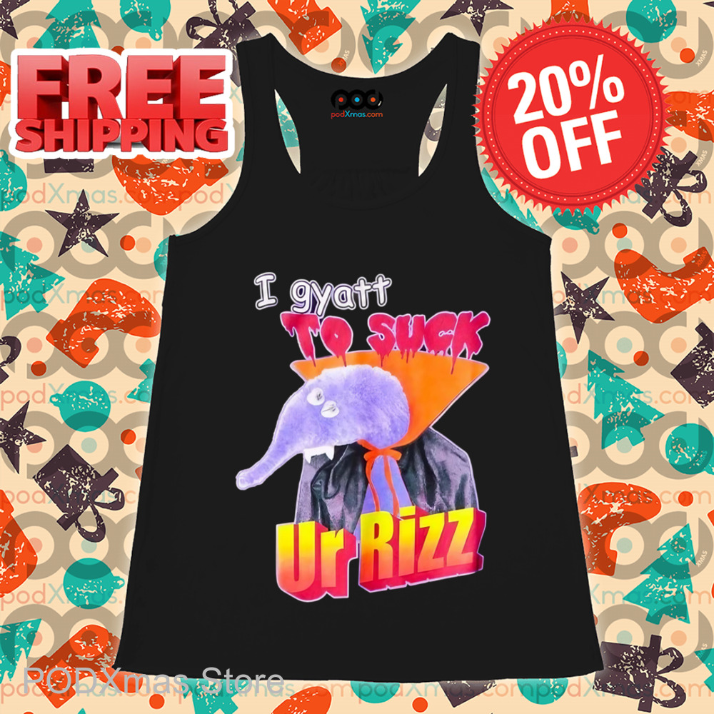 I Gyatt To Suck Ur Rizz Shirt