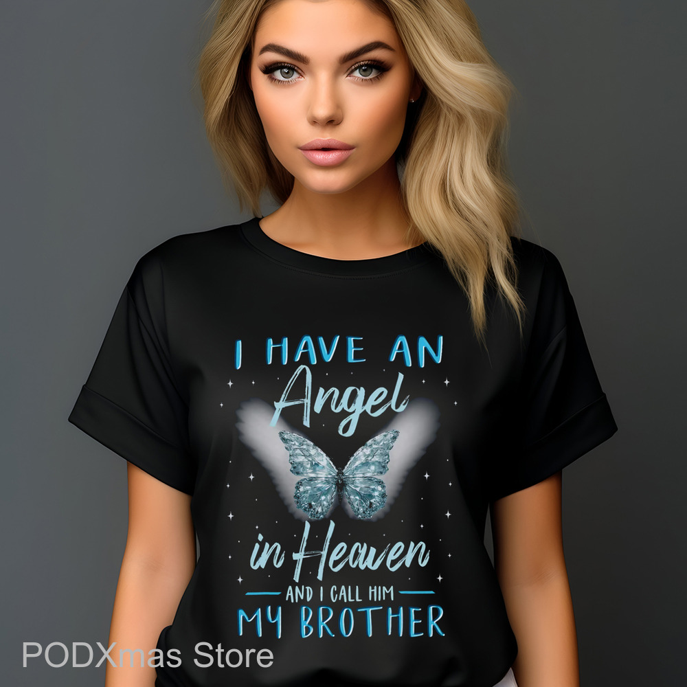 I Have An Angel In Heaven And I Call Him My Brother Shirt