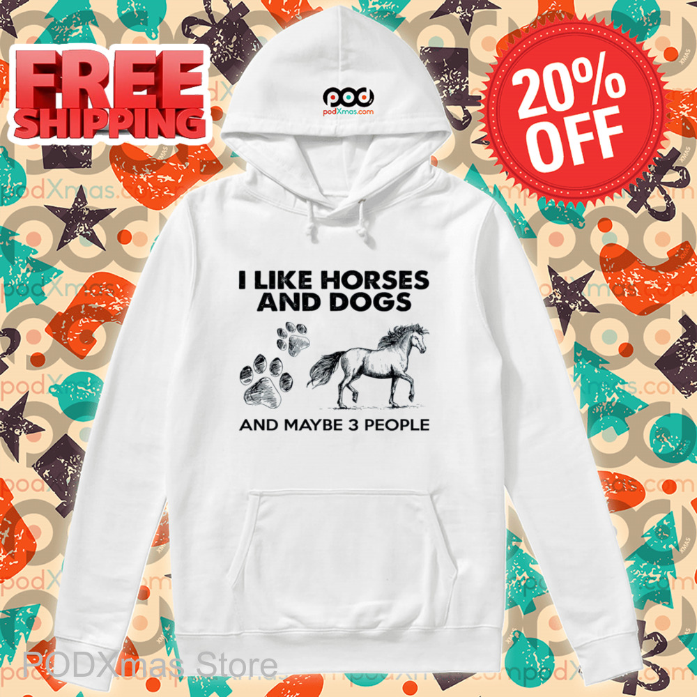 I Like Horses And Dogs And Maybe 3 People Vintage Shirt