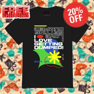 I Love Getting Dumped Shirt-enhance
