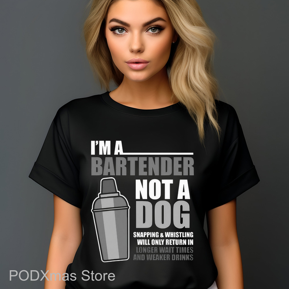I'm A Bartender Not A Dog Shirt
